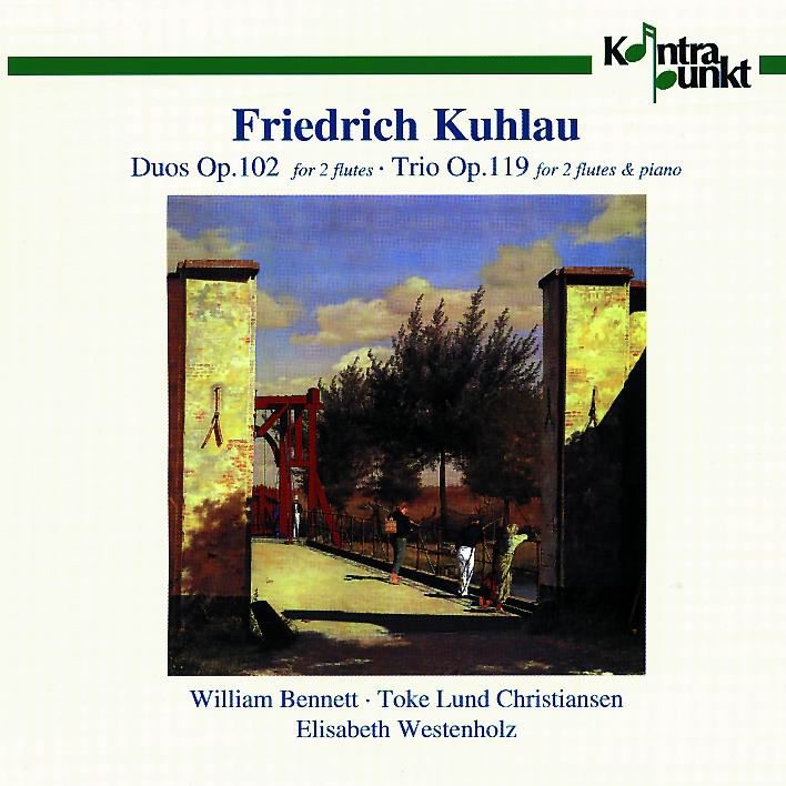 Kuhlau: Duos Opus 102, Trio Opus 119 by Toke Lund Christiansen, William Bennett & Elisabeth Westenholz album cover