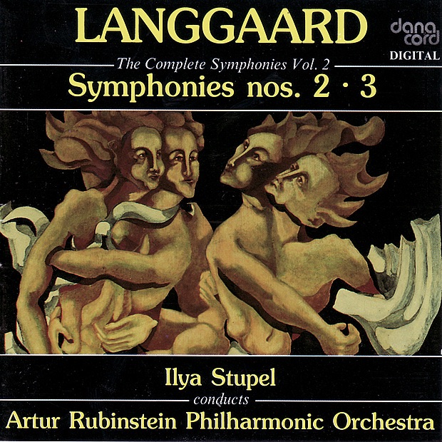 Langgaard: The Complete Symphonies, Vol. 2 - Symphonies Nos. 2 & 3 by Ilya Stupel & Artur Rubinstein Philharmonic Orchestra album cover