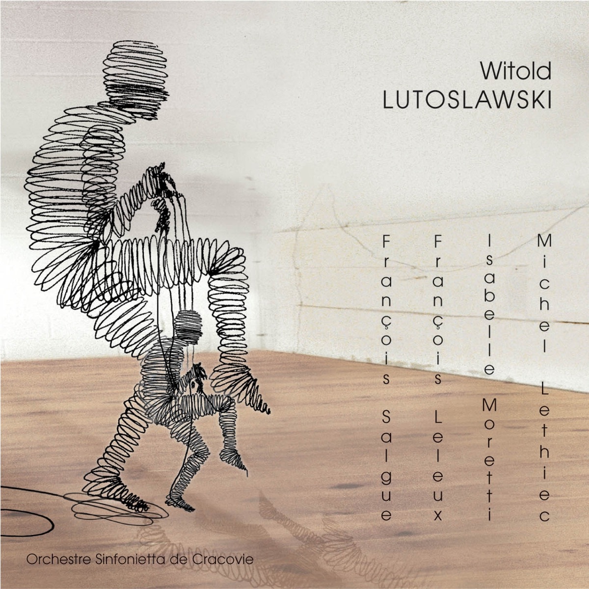 Witold Lutoslawski by Sinfonietta Cracovia, Robert Kabara, Michel Lethiec, François Salque, Isabelle Moretti & François Leleux album cover
