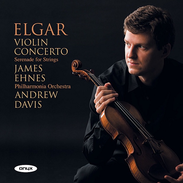 Elgar: Violin Concerto & Serenade for Strings by James Ehnes, Philharmonia Orchestra & Sir Andrew Davis album cover