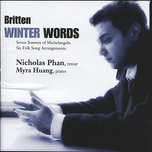 Britten: Winter Words, Seven Sonnets Of Michelangelo, Six Folk Song Arrangements by Nicholas Phan & Myra Huang album cover