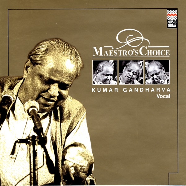 Maestro's Choice - Kumar Gandharva by Kumar Gandharva album cover