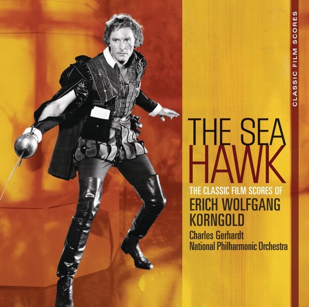 Classic Film Scores: The Sea Hawk by Charles Gerhardt & National Philharmonic Orchestra album cover