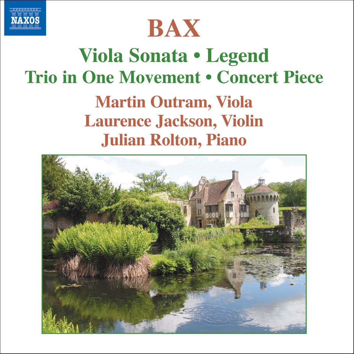 Bax: Viola Sonata, Concert Piece, Legend, Trio in 1 Movement by Julian Rolton, Laurence Jackson & Martin Outram album cover