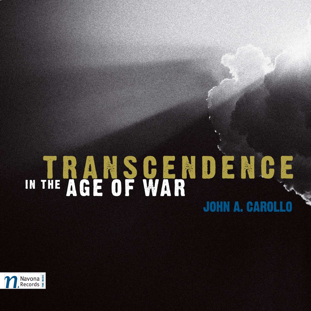 Transcendence In the Age of War by John A. Carollo, Moravian Philharmonic Orchestra, Vit Micka, Christian Saggese, Vit Muzik, Antonin Hradil, Pavel Hana, Vaclav Kunt, Vít Petrášek & Eva Silarova album cover
