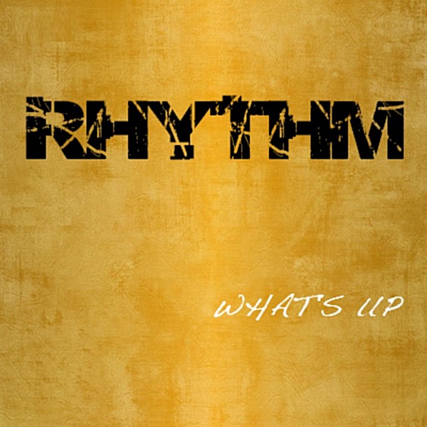 Rhythm - Single by What's Up album cover