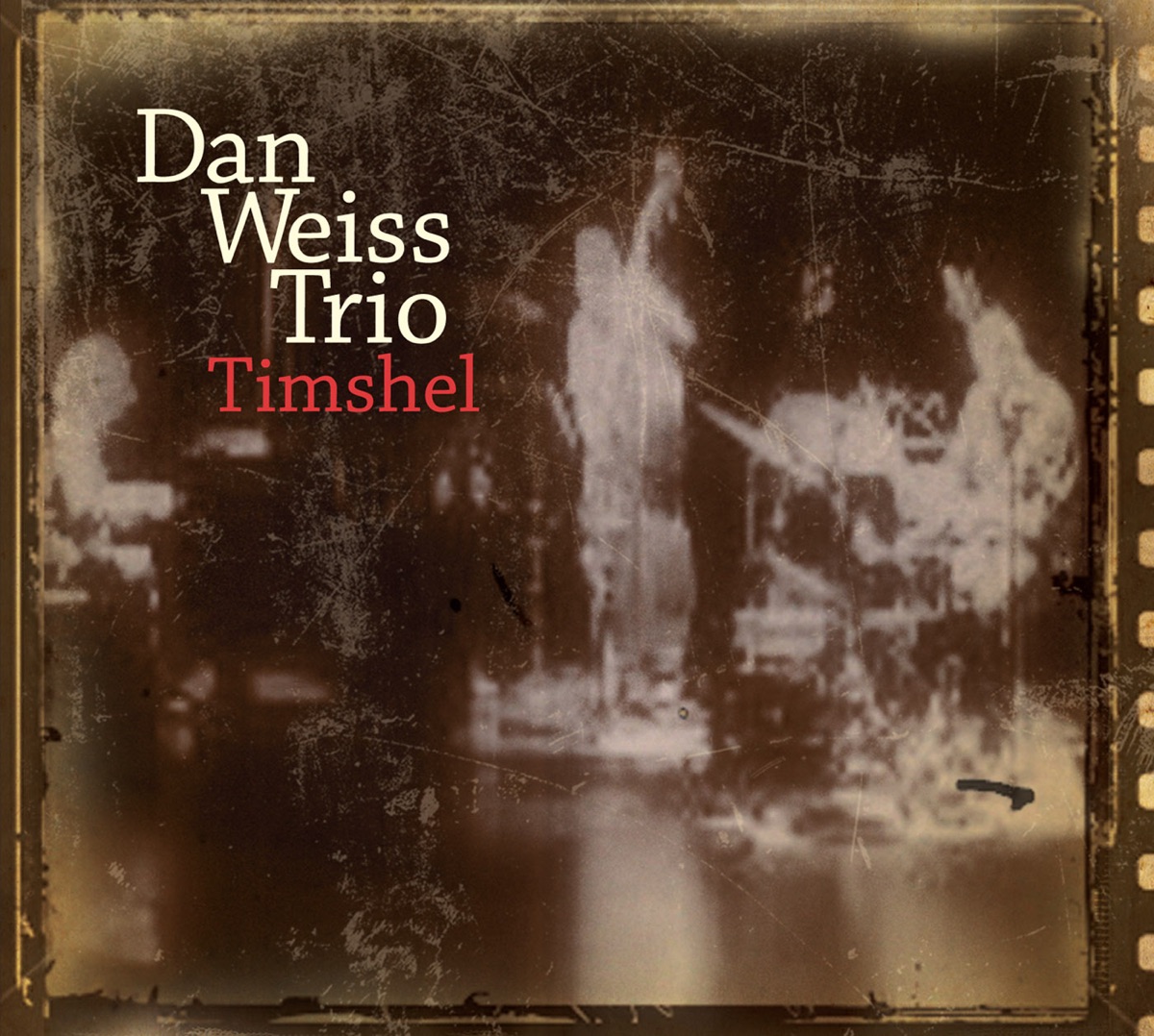 Timshel by Dan Weiss album cover