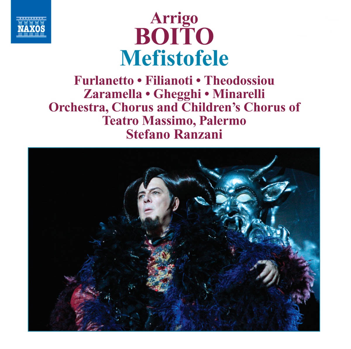 Boito: Mefistofele by Palermo Orchestra Sinfonica del Teatro Massimo, Dimitra Theodossiou, Sonia Zaramella, Stefano Ranzani, Giuseppe Filianoti, Monica Minarelli, Palermo Teatro Massimo Chorus, Palermo Teatro Massimo Children's Chorus, Mimmo Ghegghi & Ferruccio Furlanetto album cover