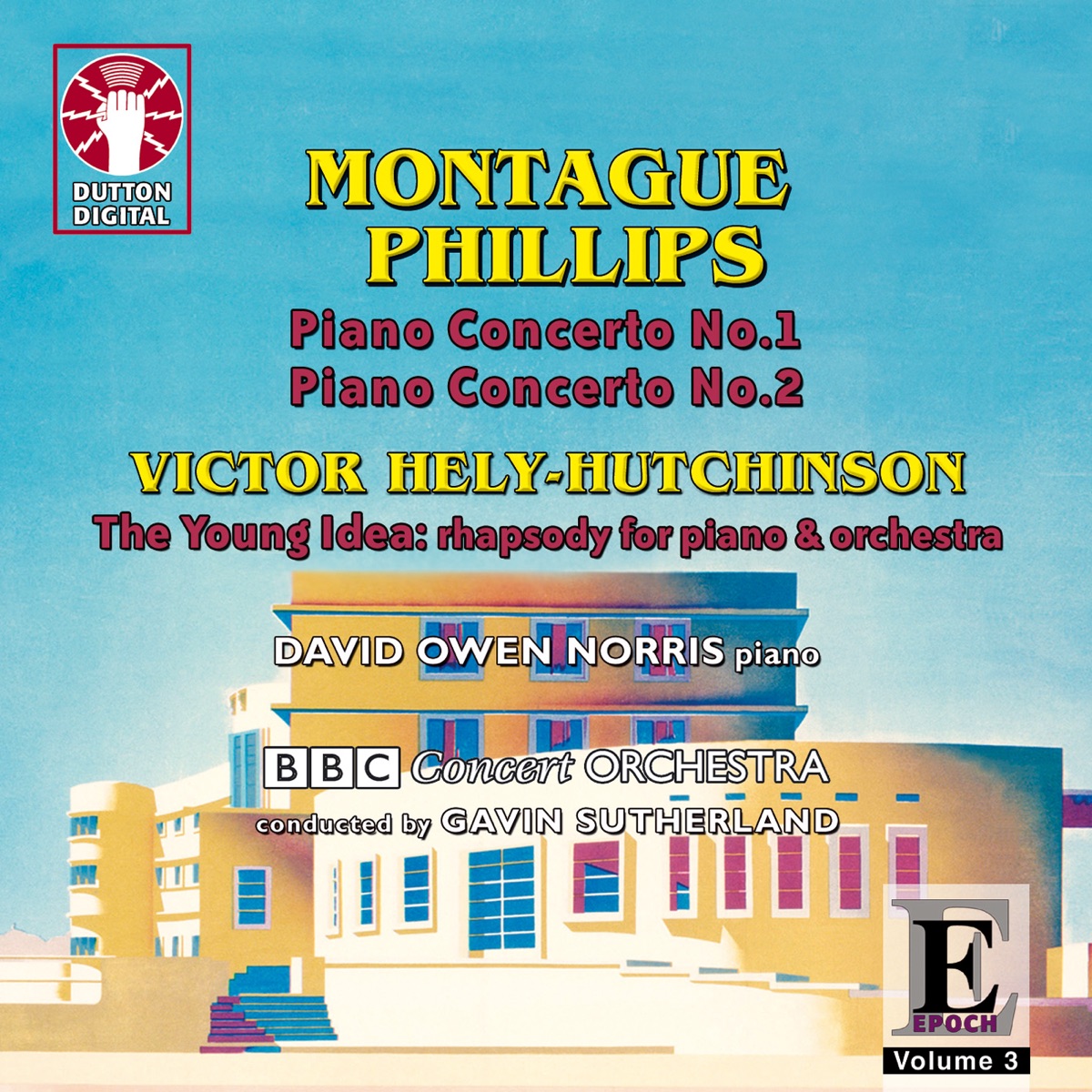 Montague Phillips - Piano Concertos 1 & 2 by BBC Concert Orchestra, Gavin Sutherland & David Owen Norris album cover