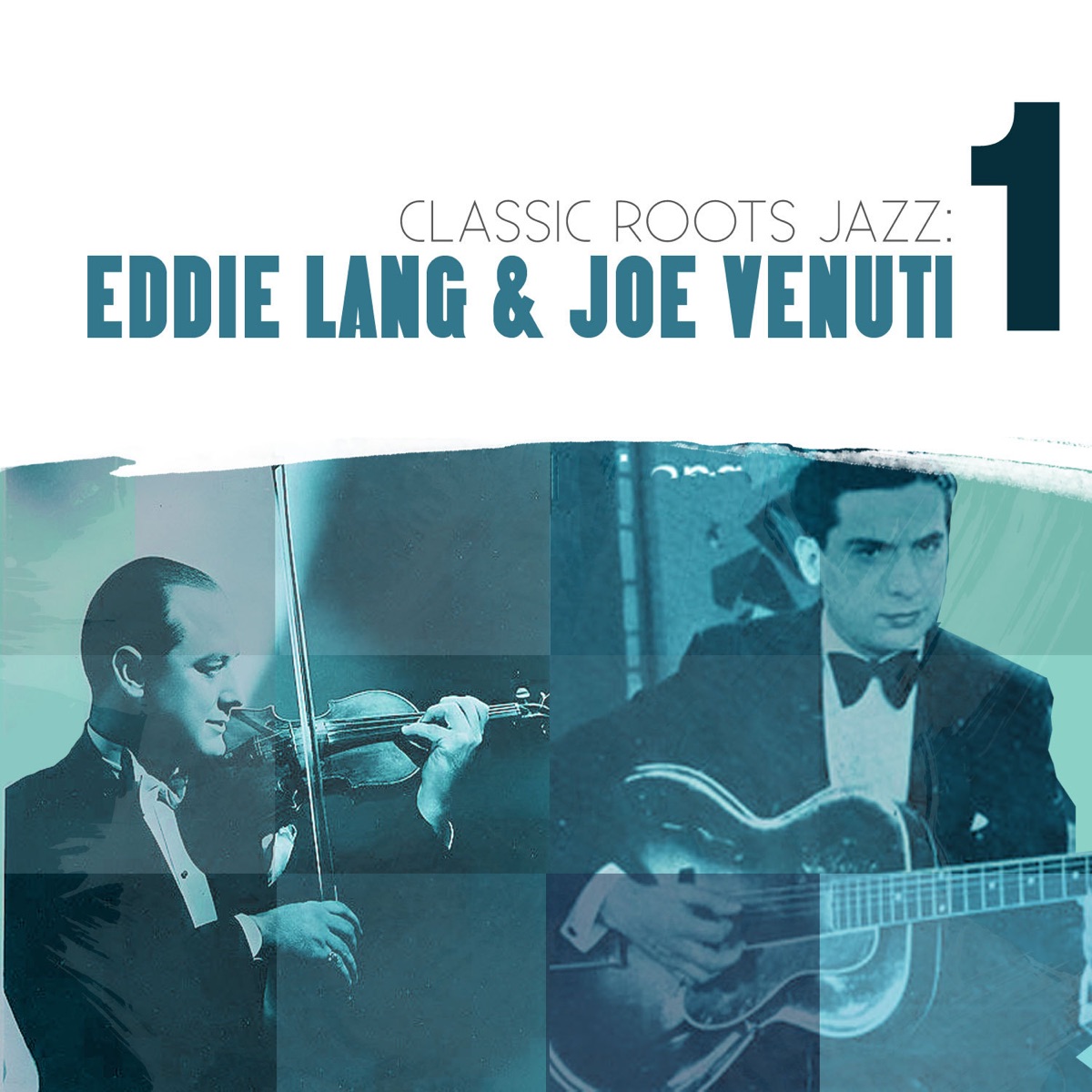 Classic Roots Jazz: Eddie Lang and Joe Venuti Vol. 1 by Eddie Lang & Joe Venuti album cover