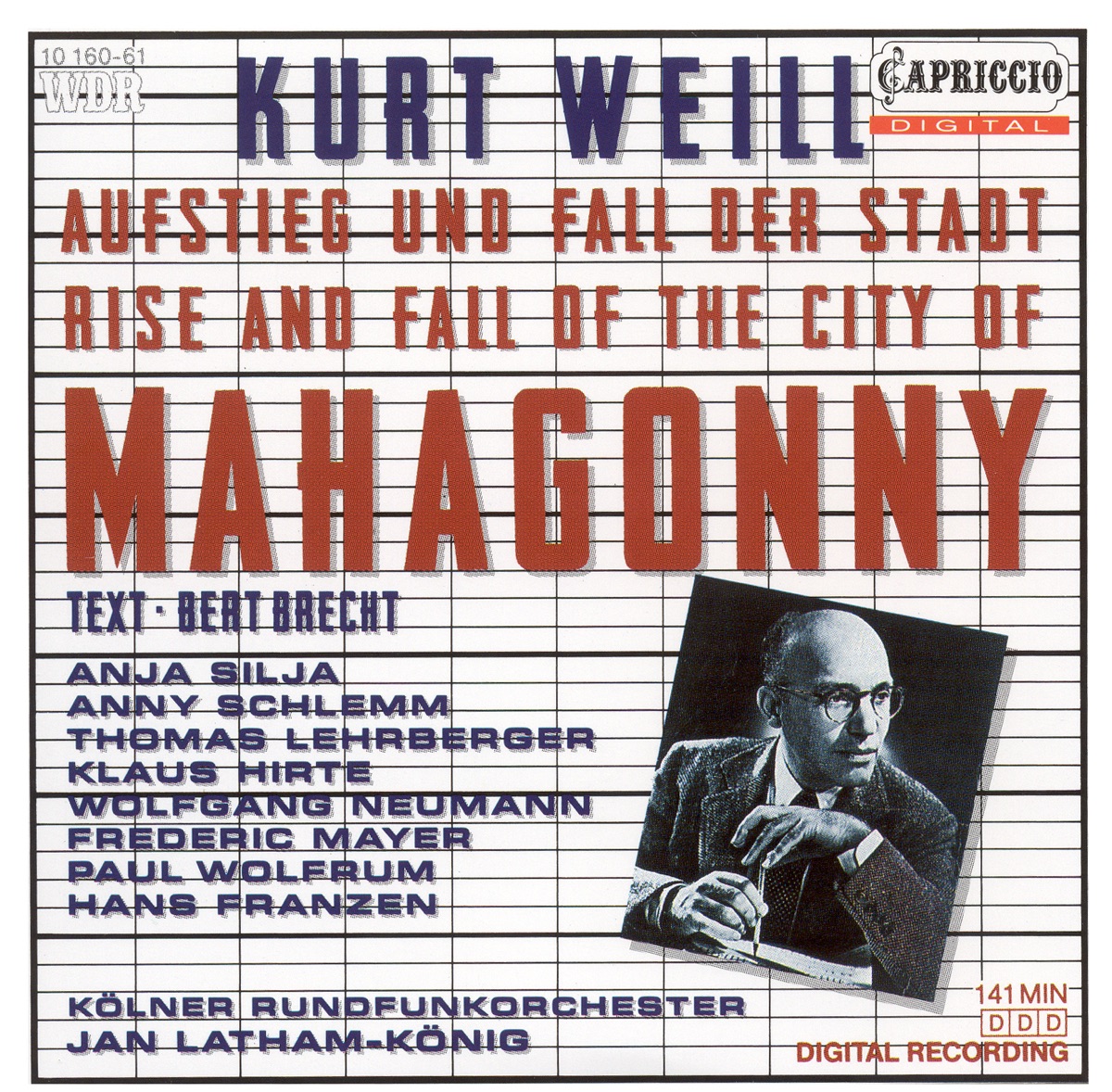 Weill: Aufstieg Und Fall Der Stadt Mahagonny (Rise and Fall of the City of Mahagonny) by Anja Silja, Jan Latham-Koenig, Anny Schlemm, Cologne Radio Orchestra, Klaus Hirte, Wolfgang Neumann, Frederic Mayer & Cologne Pro Musica Vocal Ensemble album cover