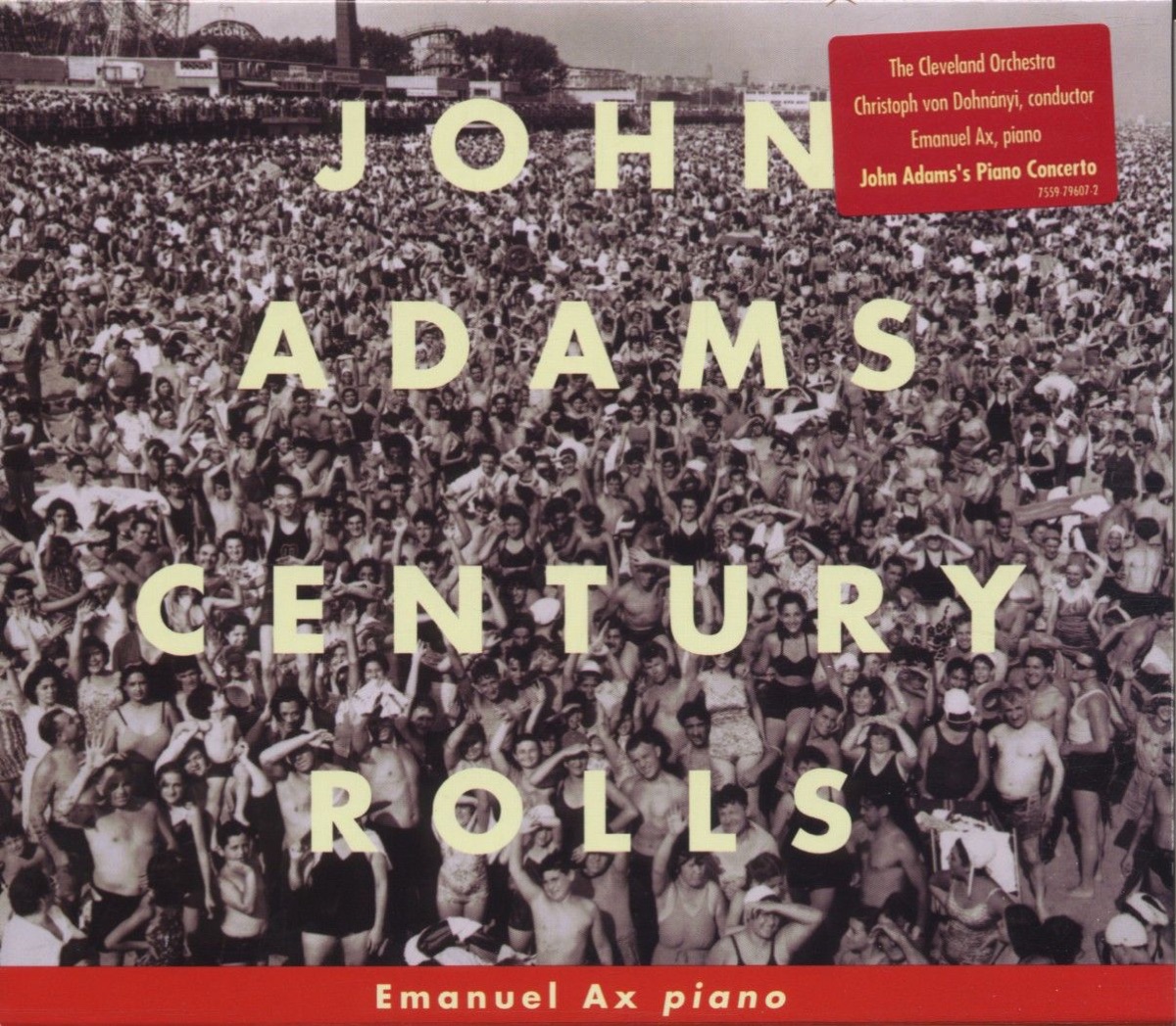 Adams: Century Rolls, Lollapalooza, Slonimsky's Earbox by Christoph von Dohnányi, Emanuel Ax & The Cleveland Orchestra album cover