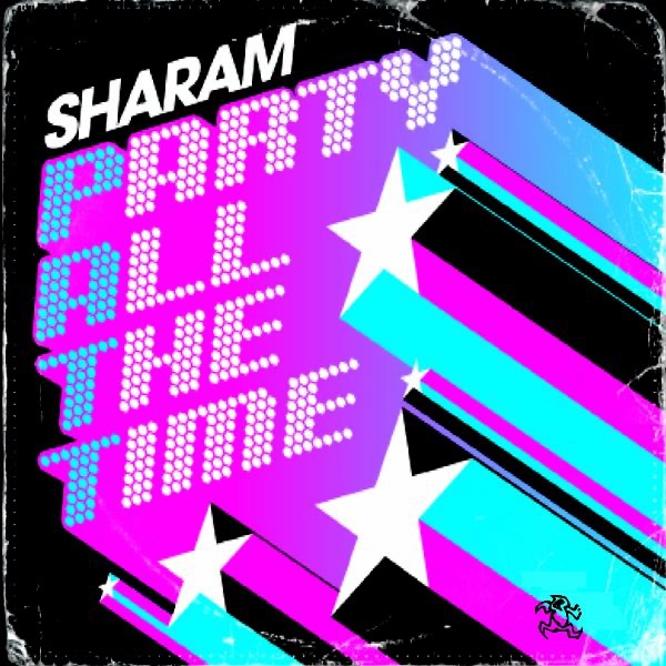 P.A.T.T. (Party All the Time) Remixes - EP by Sharam album cover