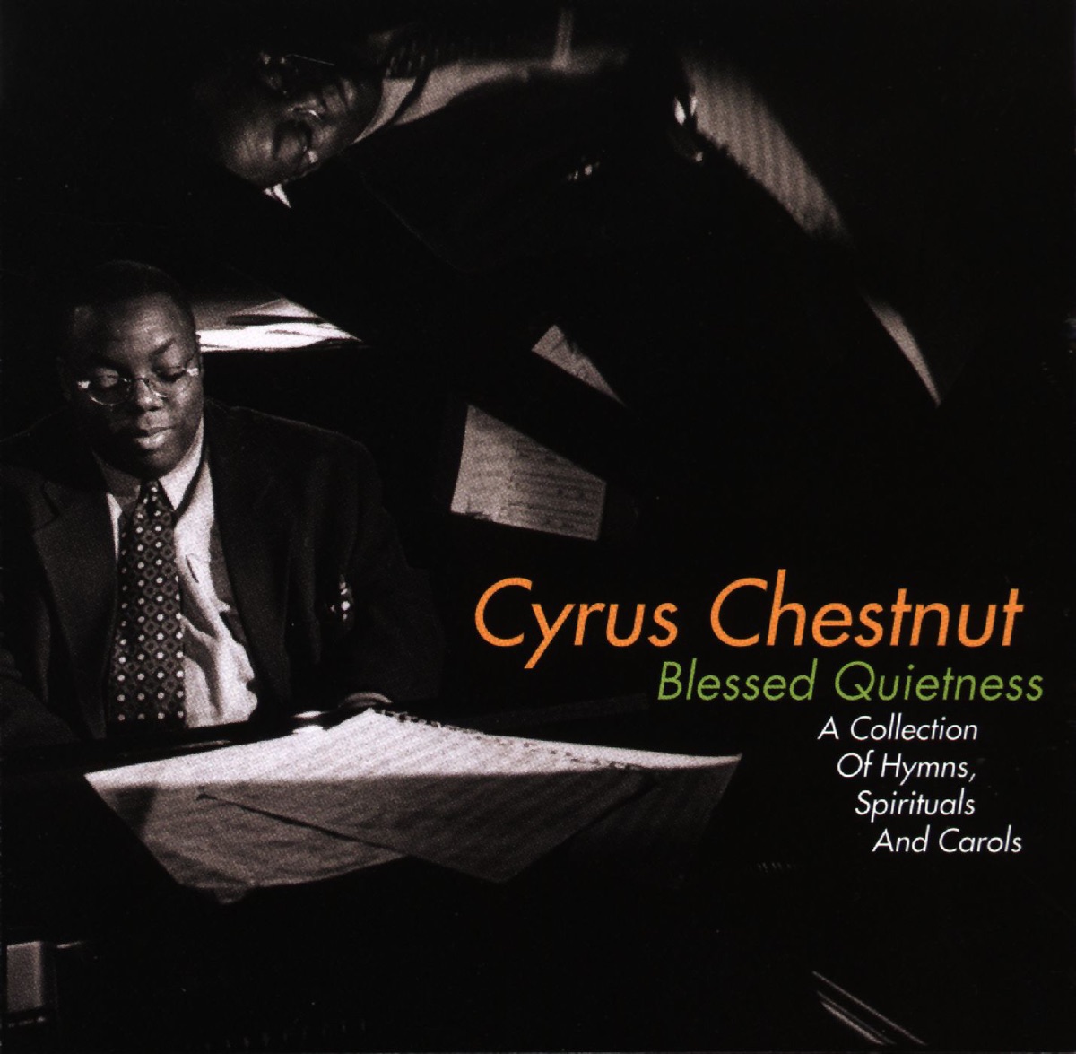Blessed Quietness: A Collection of Hymns, Spirituals and Carols by Cyrus Chestnut album cover