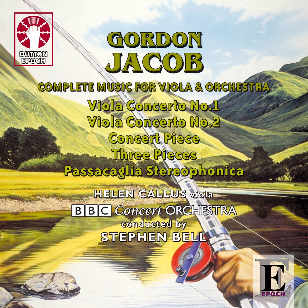 Gordon Jacob - Complete Music for Viola and Orchestra by BBC Concert Orchestra, Helen Callus & Stephen Bell album cover