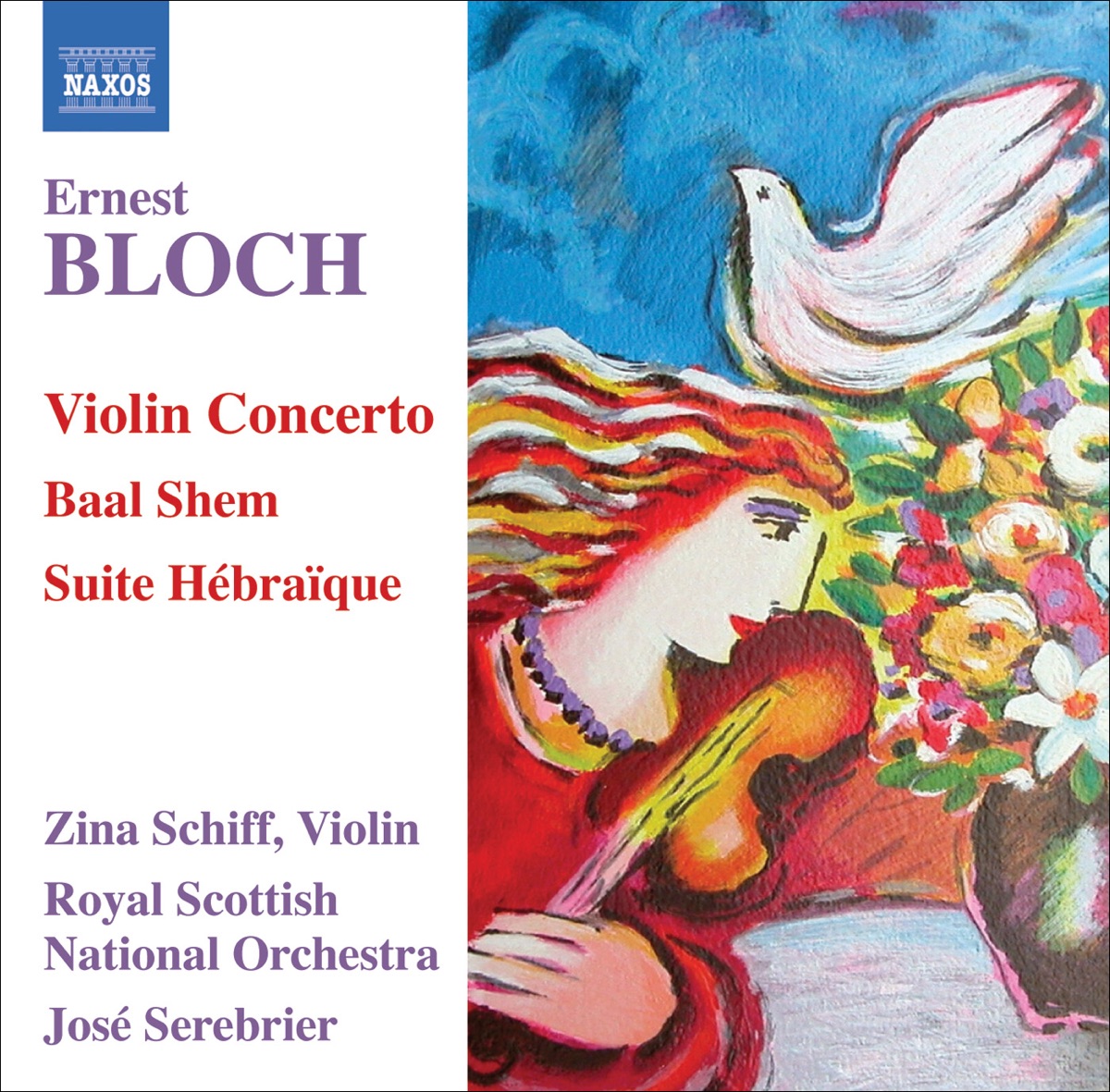 Bloch: Violin Concerto, Baal Shem & Suite Hebraique by José Serebrier, Royal Scottish National Orchestra & Zina Schiff album cover