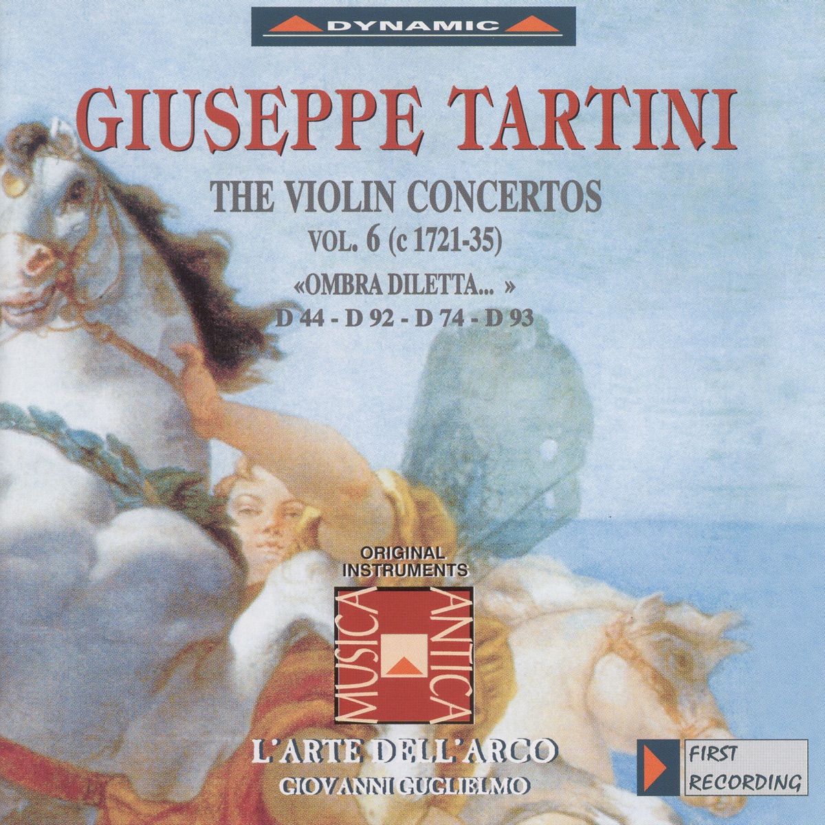 Tartini: Violin Concertos, Vol. 6 - D. 44, "Ombra Diletti", 74, 92, 93 by L' Arte dell'Arco, Federico Guglielmo, Giovanni Guglielmo & Carlo Lazari album cover