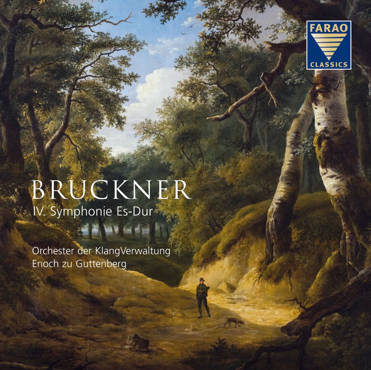 Bruckner: Symphony No. 4 by Enoch zu Guttenberg & Orchester der KlangVerwaltung album cover