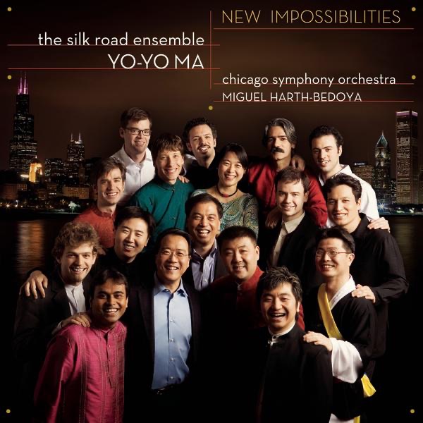 New Impossibilities by Yo-Yo Ma, Silkroad Ensemble, Chicago Symphony Orchestra & Miguel Harth-Bedoya album cover
