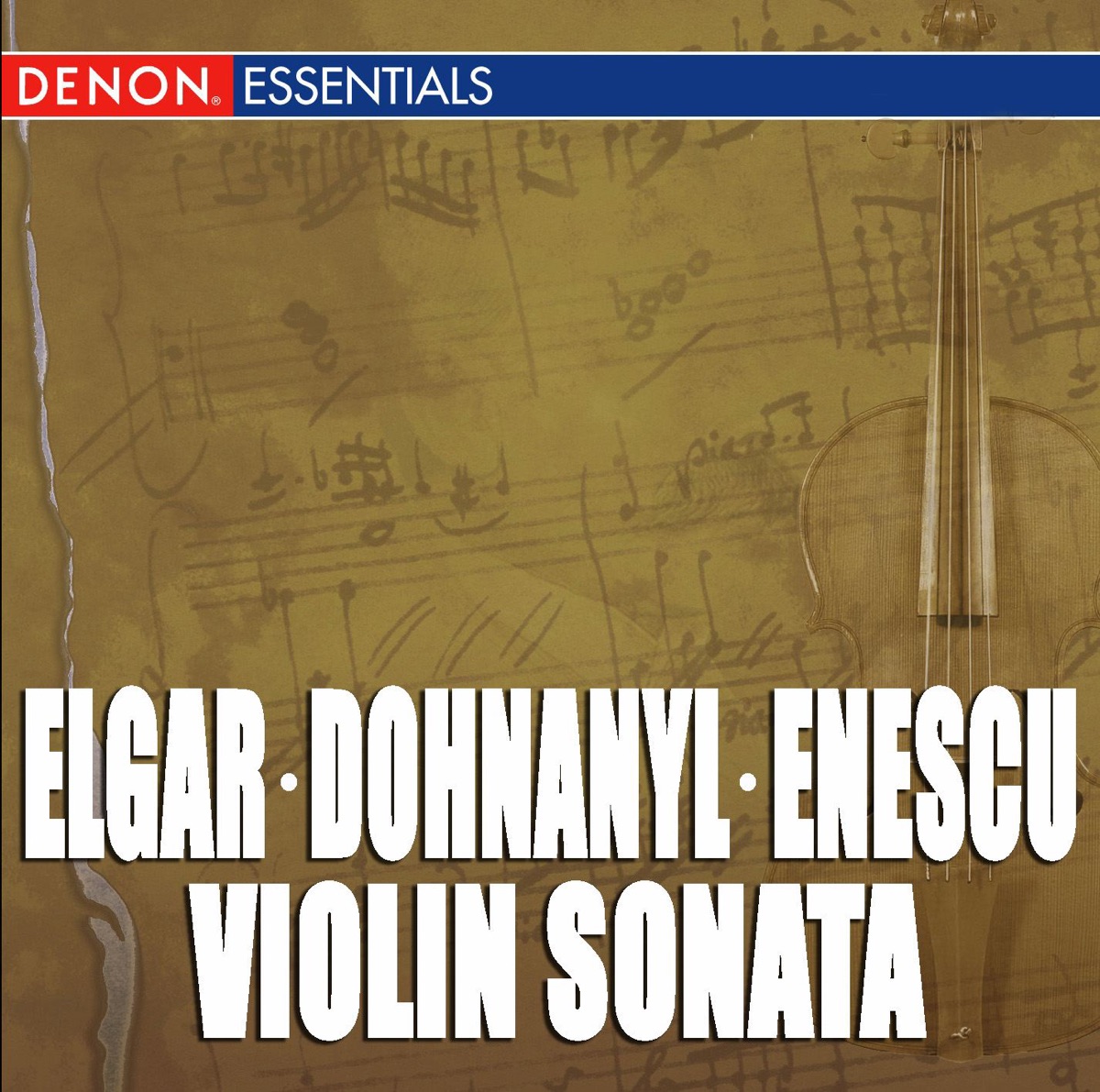 Elgar: Violin Sonata, Op. 82 - Dohnányi: Violin Sonata, Op. 21 - Enescu: Violin Sonata No. 3 by Oliver Colbentson & Erich Appel album cover