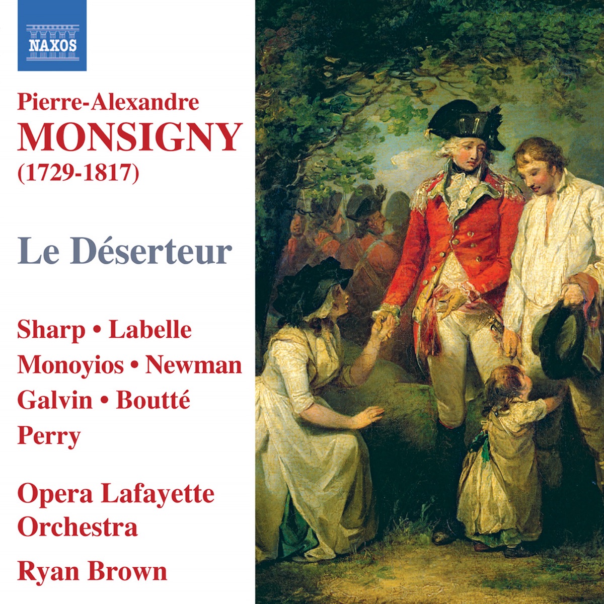 Monsigny: Le déserteur by Ryan Brown, Darren Perry, Eugene Galvin, Eric C. Black, William Sharp, Opera Lafayette Orchestra, David Newman, Adam Hall, Ann Monoyios, Tony Boutte, Claire Kuttler, Andrew Adelsberger & Dominique Labelle album cover