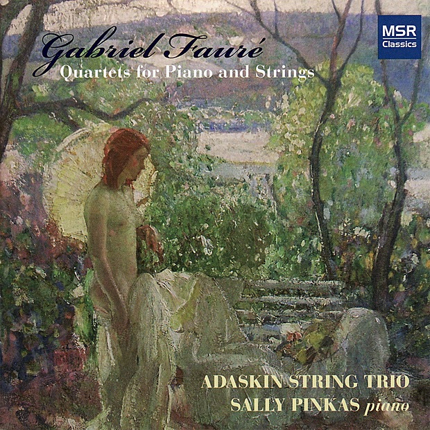 Fauré: Quartets for Piano and Strings by Adaskin String Trio & Sally Pinkas album cover