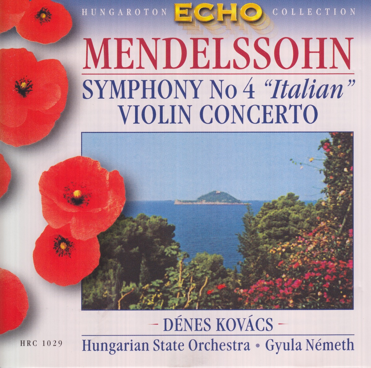 Mendelsshon: Violin concerto and Symphony No.4 "Italian" by Dénes Kovács, Hungarian State Orchestra & Gyula NÉMETH album cover