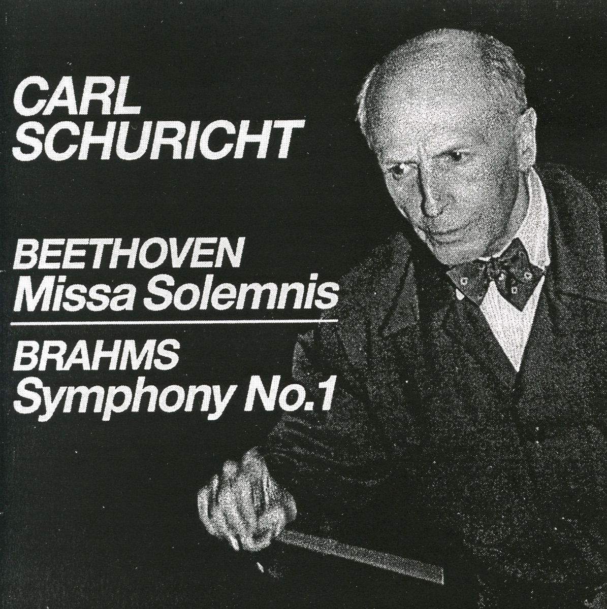Beethoven: Mass in D major, Op. 123, "Missa Solemnis" - Brahms: Symphony No. 1 by Carl Schuricht, St. Hedwig's Cathedral Choir, Maria Stader, Heinz Rehfuss, Elsa Cavelti, Ernst Haefliger, NWDR Sinfonieorchester & Swiss Romande Orchestra album cover
