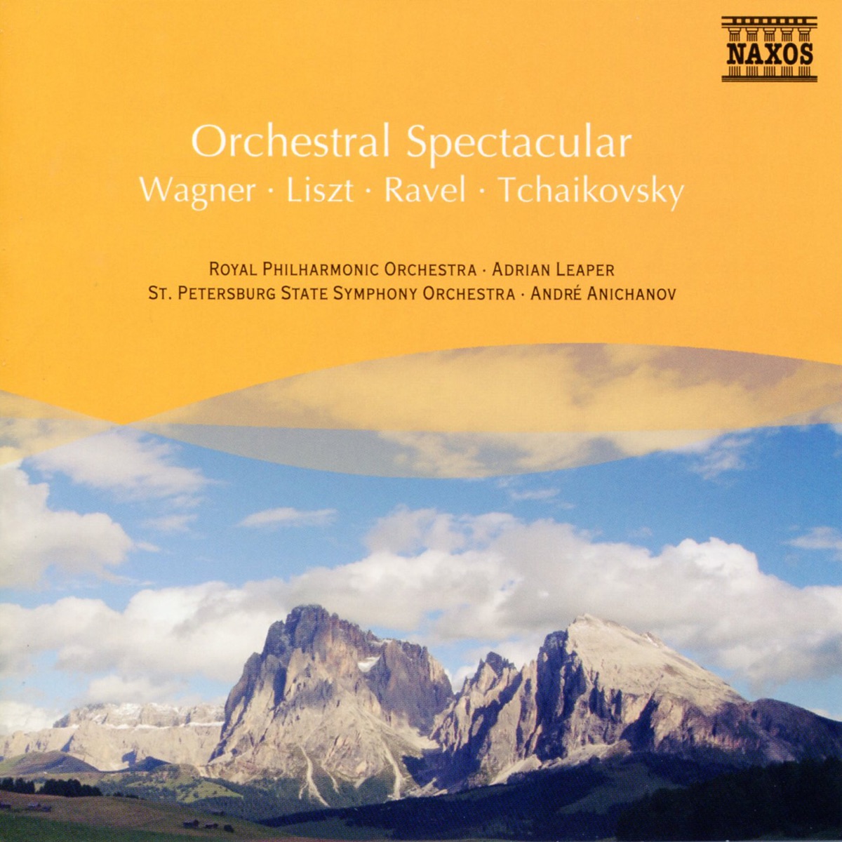 Wagner - Liszt - Ravel - Tchaikovsky: Orchestral Spectacular by Adrian Leaper, Royal Philharmonic Orchestra, Michael Halász, Polish National Radio Symphony Orchestra, André Anichanov, St. Petersburg State Symphony Orchestra, Daniel Nazareth, Slovak Philharmonic Orchestra, Uwe Mund & Slovak Radio Symphony Orchestra album cover