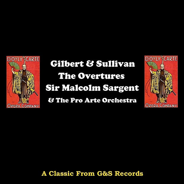 Gilbert & Sullivan - the Overtures by Pro Arte Orchestra & Sir Malcolm Sargent album cover