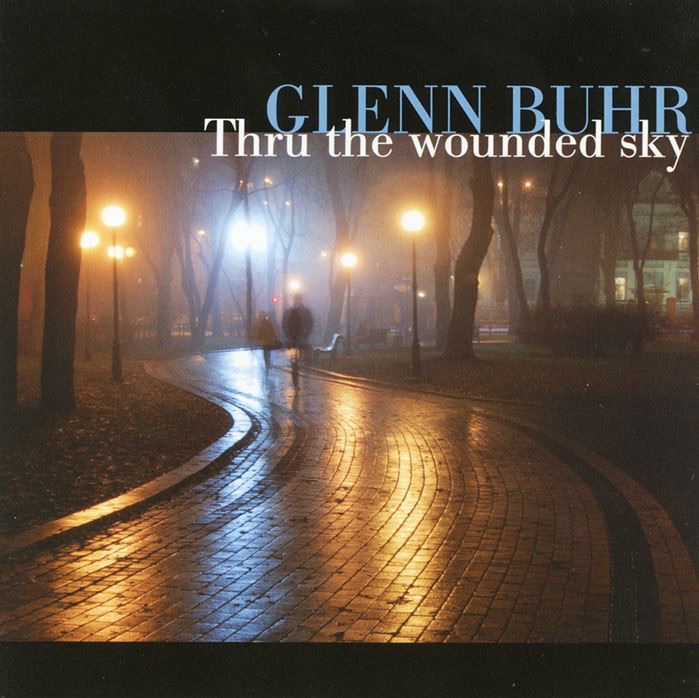 Thru the Wounded Sky by Glenn Buhr album cover