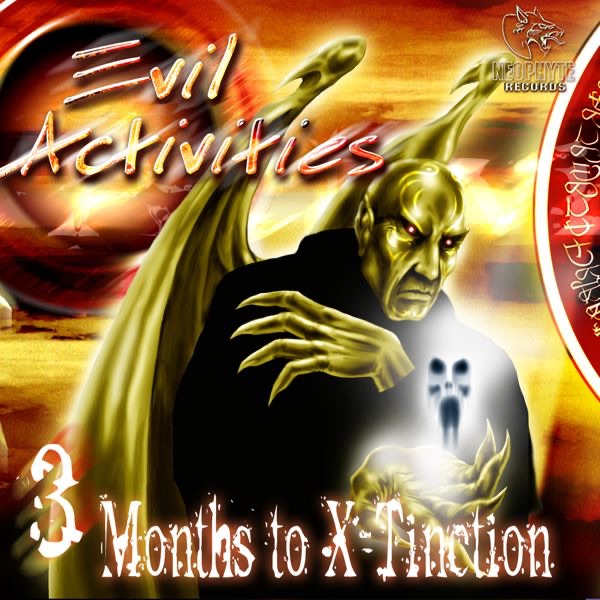3 Months to X-Tinction - EP by Evil Activities album cover