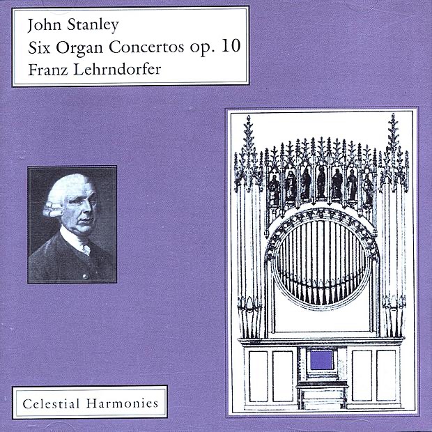 Stanley: Six Organ Concertos, Op. 10 by Franz Lehrndorfer album cover