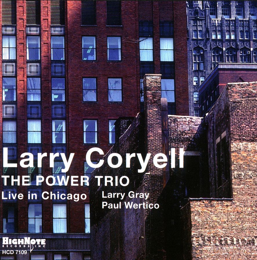 The Power Trio - Live In Chicago by Larry Coryell album cover