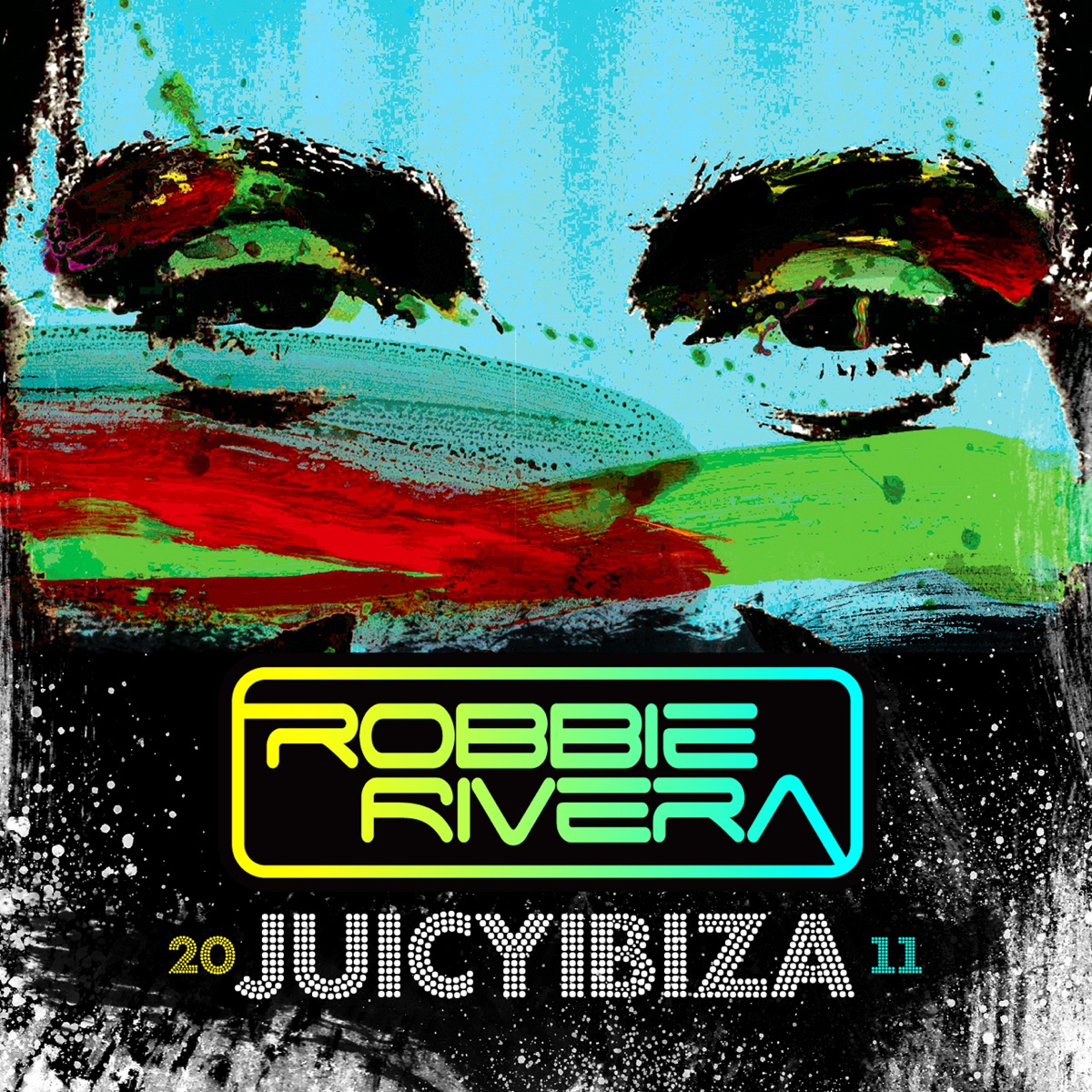 Juicy Ibiza 2011 by Robbie Rivera album cover