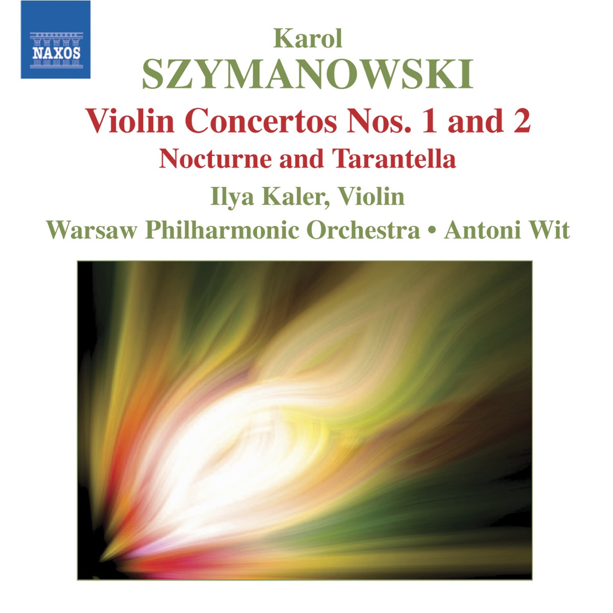 Szymanowski: Violin Concertos Nos. 1 and 2 by Antoni Wit, Ilya Kaler & Warsaw Philharmonic album cover