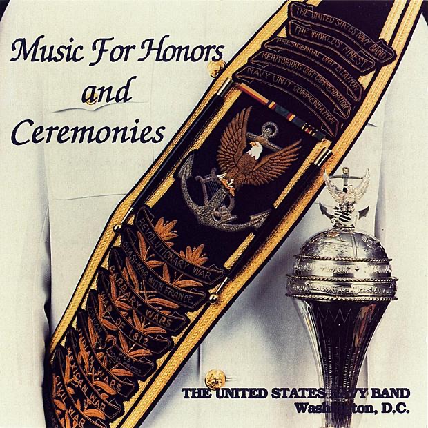 Music for Honors and Ceremonies by United States Navy Band album cover