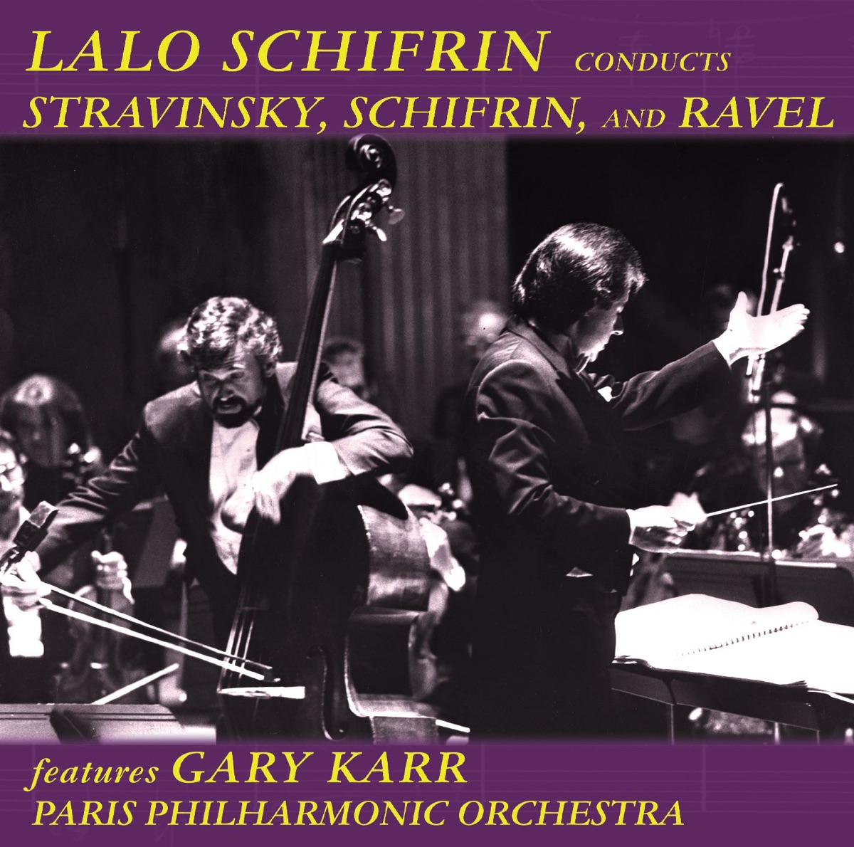 Lalo Schifrin Conducts Stravinsky, Schifrin, and Ravel by Gary Karr, Lalo Schifrin & Paris Philharmonic Orchestra album cover