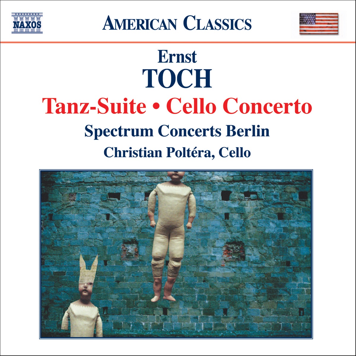 Toch: Tanz-Suite, Cello Concerto by Christian Poltéra, Daniel Tummes, Hartmut Rohde, Lars Wouters van den Oudenweijer, Marieke Schneemann, Priya Mitchell, Spectrum Concerts Berlin, Stacey Watton & Thomas Carroll album cover