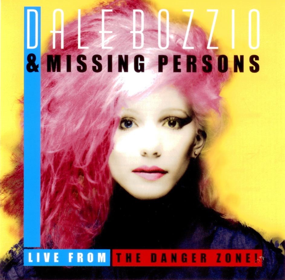 Live from the Danger Zone! by Dale Bozzio & Missing Persons album cover