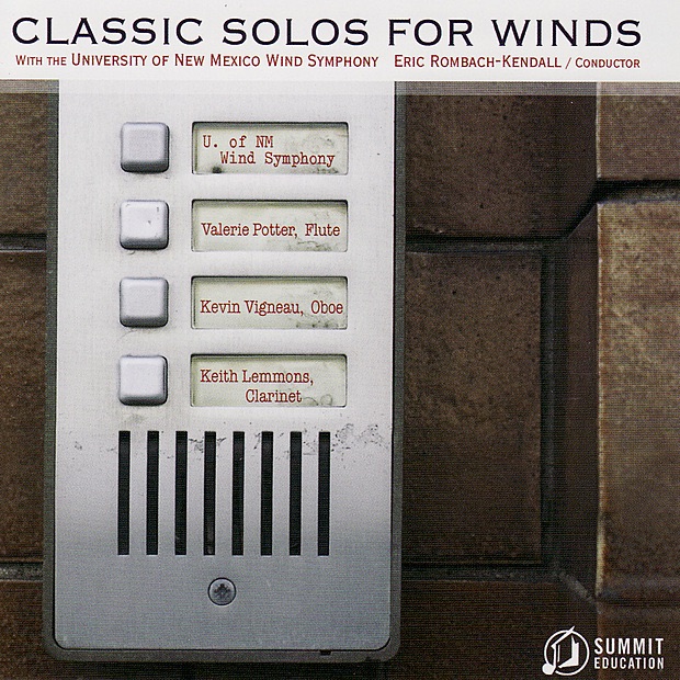 Classic Solos for Winds by University of New Mexico Wind Symphony, Eric Rombach-Kendall, Valerie Potter, Kevin Vigneau & Keith Lemmons album cover