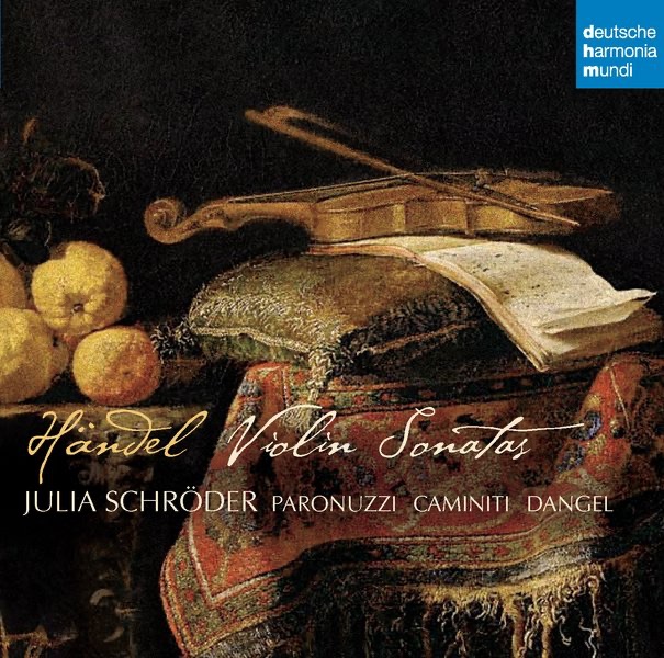 Händel: Violinsonaten by Julia Schröder, Daniele Caminiti, Christoph Dangel & Giorgio Paronuzzi album cover