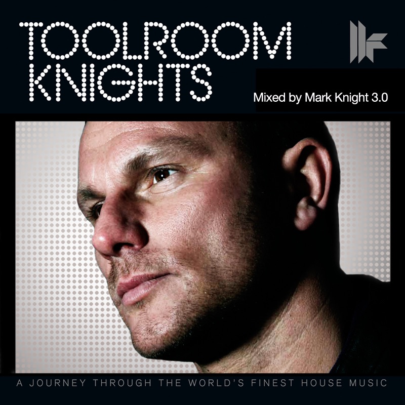 Toolroom Knights (Mixed by Mark Knight 3.0) by Mark Knight album cover