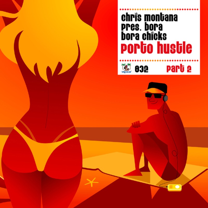 Porto Hustle (The Remixes) by Chris Montana & Bora Bora Chicks album cover