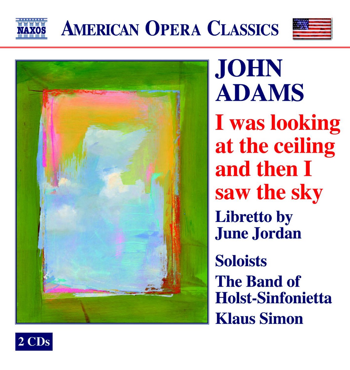Adams: I was looking at the ceiling and then I saw the sky by The Band of Holst-Sinfonietta, Kimako Xavier Trotman, Klaus Simon, Markus Alexander Neisser, Martina Mühlpointner & Young Opera Company Freiburg album cover