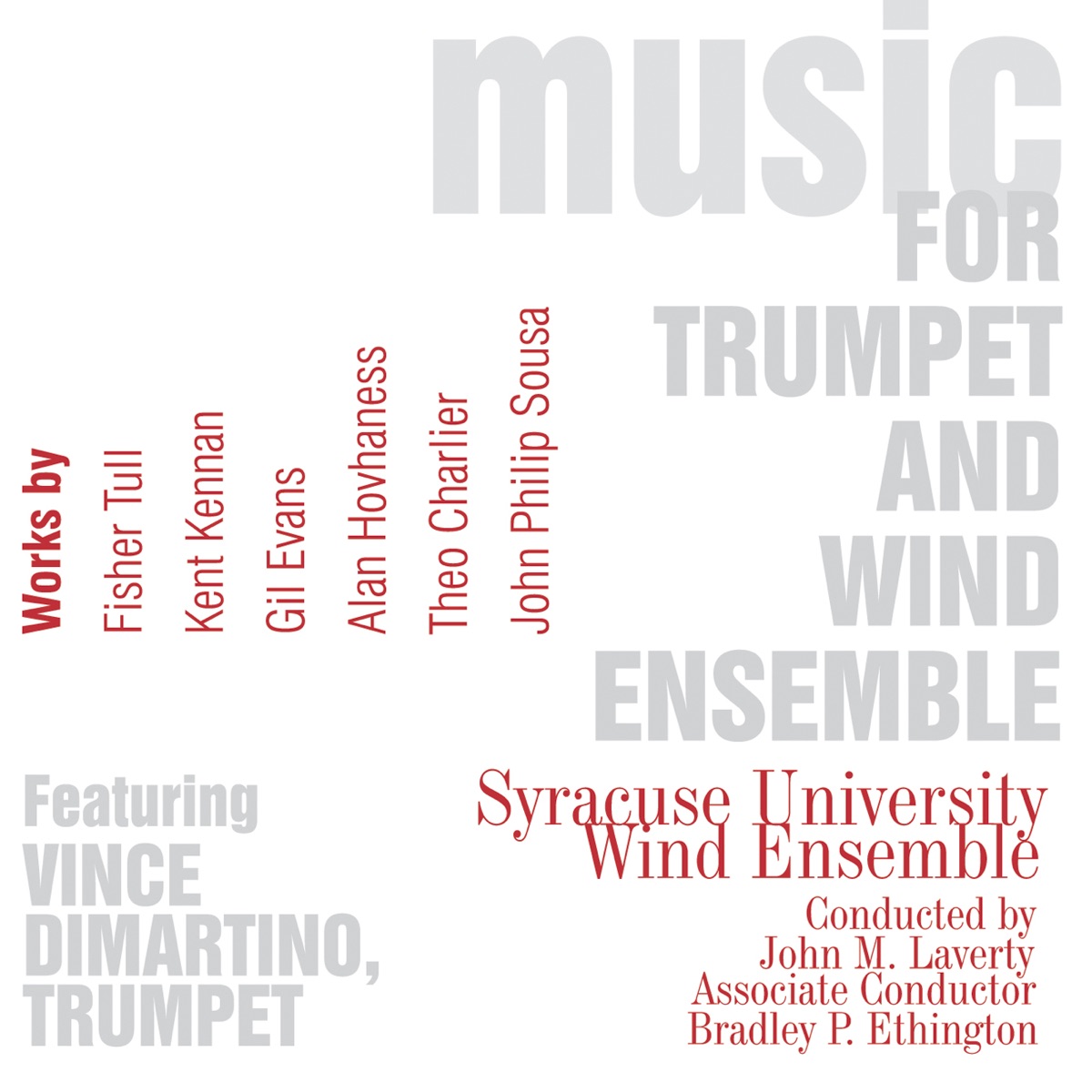 Music for Trumpet and Wind Ensemble by Syracuse University Wind Ensemble, John Laverty, Vince Dimartino & Bradley P. Ethington album cover