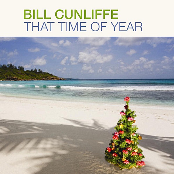 That Time of Year by Bill Cunliffe album cover