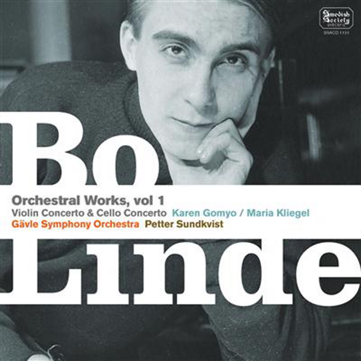 Bo Linde: Orchestral Works, Vol. 1 by Karen Gomyo, Petter Sundkvist, Gävle Symphony Orchestra & Maria Kliegel album cover