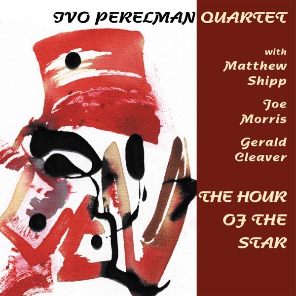 The Hour of the Star by Ivo Perelman album cover