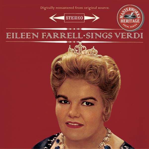 Masterworks Heritage: Eileen Farrell Sings Verdi by Eileen Farrell, Columbia Symphony Orchestra, Fausto Cleva, Max Rudolf & Richard Tucker album cover